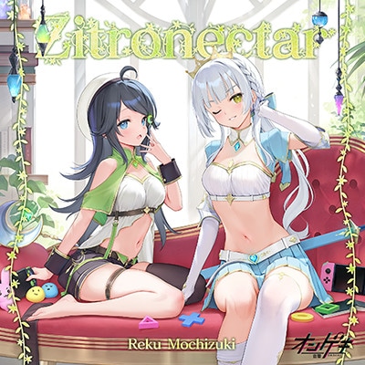 Zitronectar　Reku Mochizuki